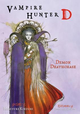 Vampire Hunter D Volume 3: Demon Deathchase - Kikuchi, Hideyuki