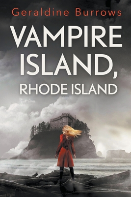 Vampire Island, Rhode Island - Burrows, Geraldine