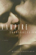 Vampire Transgression - Schiefelbein, Michael