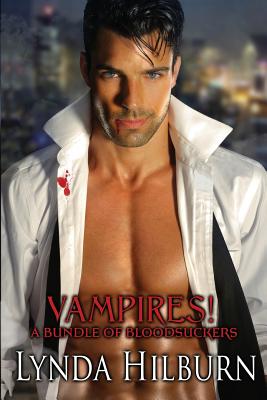 Vampires! A Bundle of Bloodsuckers - Hilburn, Lynda