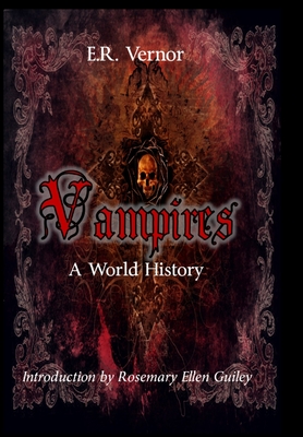 Vampires A World History - Vernor, E R