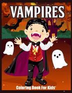 Vampires Coloring Book: Cute & Funny Vampires Coloring book for Kids (Easy and Relaxing Pages)