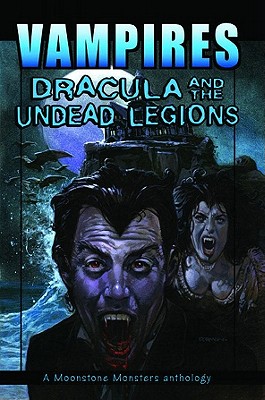 Vampires: Dracula and the Undead Legions - Banks, L A, and Bergstrom, Elaine, and Elrod, P N