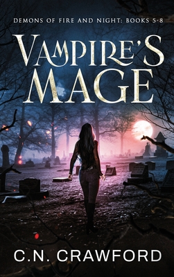 Vampires Mage: Books 5-8 - Crawford, C N