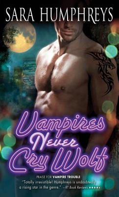Vampires Never Cry Wolf - Humphreys, Sara