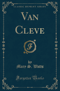 Van Cleve (Classic Reprint)