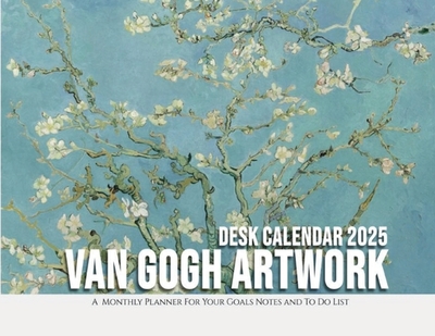 Van Gogh Artwork Desk Calendar 2025: A Monthly Planner For Your Goals, Notes, and To-Do List - Llama Bird Press