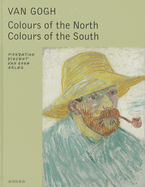 Van Gogh: Colours of the North, Colours of the South