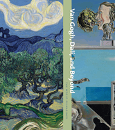 Van Gogh, Dali, and Beyond: The World Reimagined