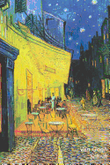 Van Gogh Schrift: Cafterras bij Nacht in Arles Trendy & Hip Notitieboek Ideaal Voor School, Studie, Recepten of Wachtwoorden