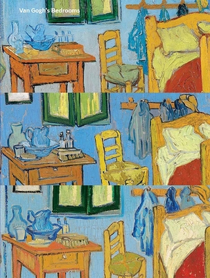 Van Gogh's Bedrooms - Groom, Gloria, Dr., and Van Tilborgh, Louis, and Getsy, David J