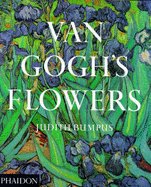 Van Gogh's Flowers - Bumpus, Judith