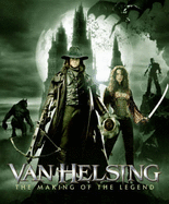 Van Helsing: The Making of the Legend - Sommers, Stephen