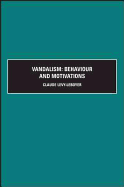 Vandalism: Behaviour and Motivations - Levy-Leboyer, Claude, and L&eacute Vy-Leboyer, C (Editor)