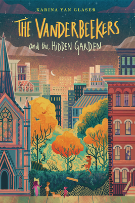 Vanderbeeker's and the Hidden Garden - Glaser, Karina Yan