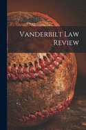 Vanderbilt Law Review