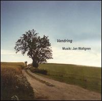 Vandring: Music of Jan Wallgren - Ingrid Tobiasson (mezzo-soprano); Jesper Harryson (oboe); Olle Persson (baritone); Stockholm Quartet