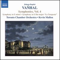 Vanhal: Symphonies, Vol. 4 - Toronto Chamber Orchestra; Kevin Mallon (conductor)