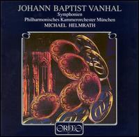 Vanhal: Symphonies - Helmut Nicolai (viola); Ulrike Becker (oboe); Michael Helmrath (conductor)