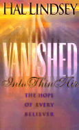 Vanished Into Thin Air: The Hope of Every Believer