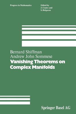 Vanishing Theorems on Complex Manifolds - Shiffman, B, and Sommese