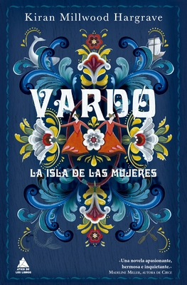 Vardo. La Isla de Las Mujeres - Hargrave, Kiran Millwood