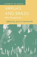 Vargas and Brazil: New Perspectives