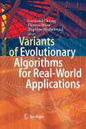 Variants of Evolutionary Algorithms for Real-World Applications - Chiong, Raymond (Editor), and Weise, Thomas (Editor), and Michalewicz, Zbigniew (Editor)