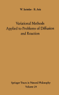 Variational Methods Applied to Problems of Diffusion and Reaction