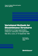 Variational Methods for Discontinuous Structures: Applications to Image Segmentation, Continuum Mechanics, Homogenization Villa Olmo, Como, 8-10 September 1994
