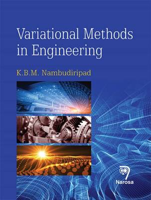 Variational Methods in Engineering - Nambudiripad, K.B.M.