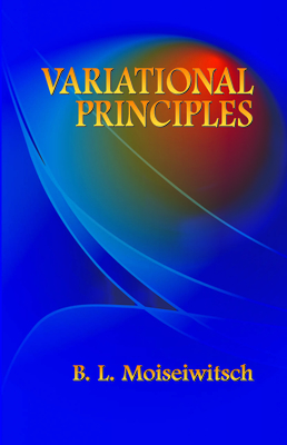 Variational Principles - Moiseiwitsch, B L