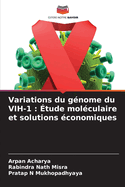 Variations du g?nome du VIH-1: ?tude mol?culaire et solutions ?conomiques