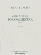 Variations for Orchestra (1967): Study Score - Carter, Elliott (Composer)