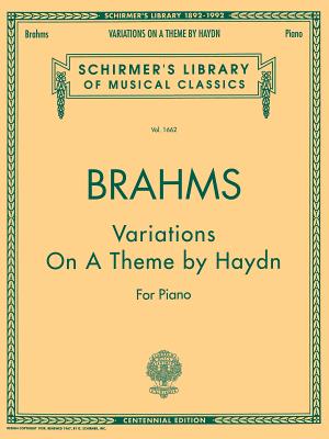 Variations on a Theme by Haydn: Schirmer Library of Classics Volume 1662 Piano Solo - Brahms, J (Composer)