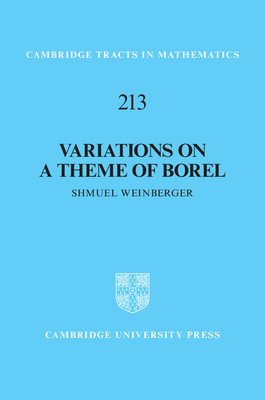 Variations on a Theme of Borel: An Essay on the Role of the Fundamental Group in Rigidity - Weinberger, Shmuel
