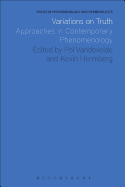 Variations on Truth: Approaches in Contemporary Phenomenology