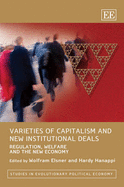 Varieties of Capitalism and New Institutional Deals: Regulation, Welfare and the New Economy