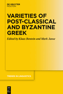 Varieties of Post-Classical and Byzantine Greek