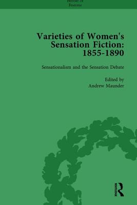 Varieties of Women's Sensation Fiction, 1855-1890 Vol 1 - Maunder, Andrew, and Mitchell, Sally, and Heller, Tamar