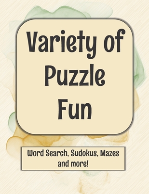 Variety of Puzzle Fun: Word Search, Sudokus, Mazes and More! - Jackson, Christine