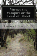 Varney the Vampire or the Feast of Blood