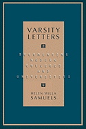 Varsity Letters: Documenting Modern Colleges and Universities