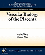 Vascular Biology of the Placenta