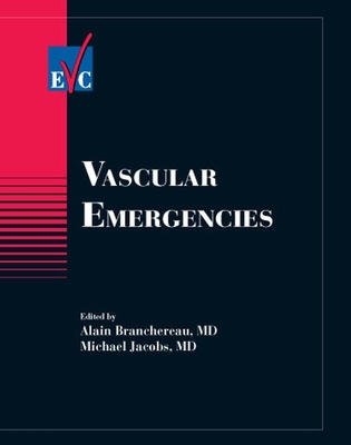 Vascular Emergencies - Branchereau, Alain, and Jacobs, Michael (Editor)
