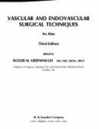 Vascular & Endovascular Surgical Techniques: An Atlas