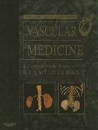Vascular Medicine: A Companion to Braunwald's Heart Disease: Expert Consult - Online and Print
