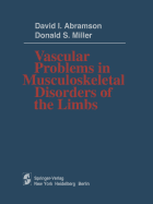 Vascular Problems in Musculoskeletal Disorders of the Limbs.