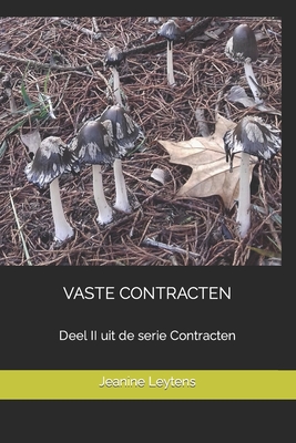 Vaste Contracten: Deel II uit de serie Contracten - Leytens, Jeanine