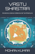Vastu Shastra: Ancienne science indienne de l'architecture